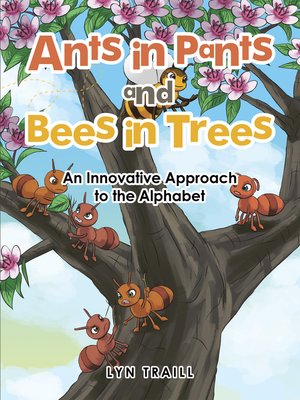 cover image of Ants in Pants and Bees in Trees